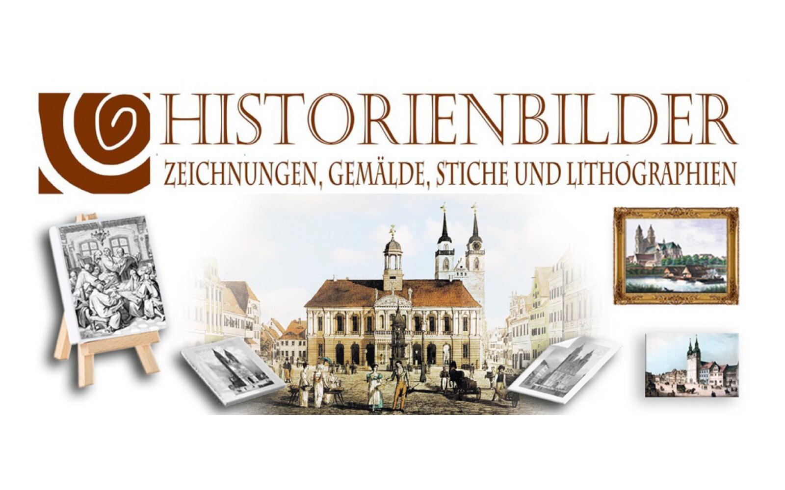 Werbebanner Historienbilder.de: Schriftzug „Historienbilder – Zeichnungen, Gemälde, Stiche und Lithographien“ über einer historischen Ansicht des Magdeburger Alten Marktes